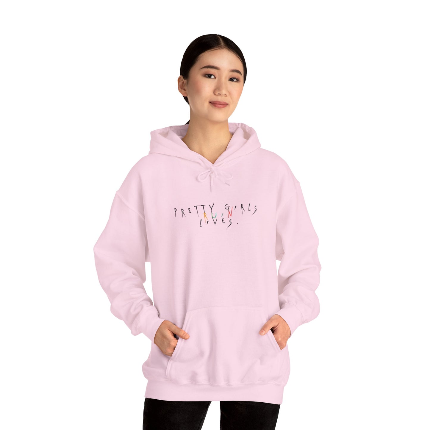 Pretty Girls Ruin Lives Hoodie