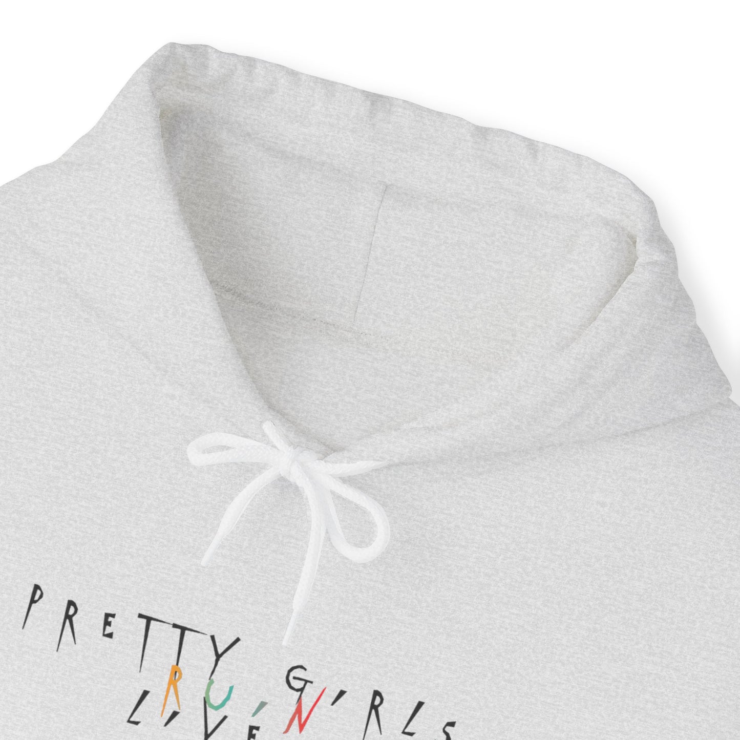 Pretty Girls Ruin Lives Hoodie