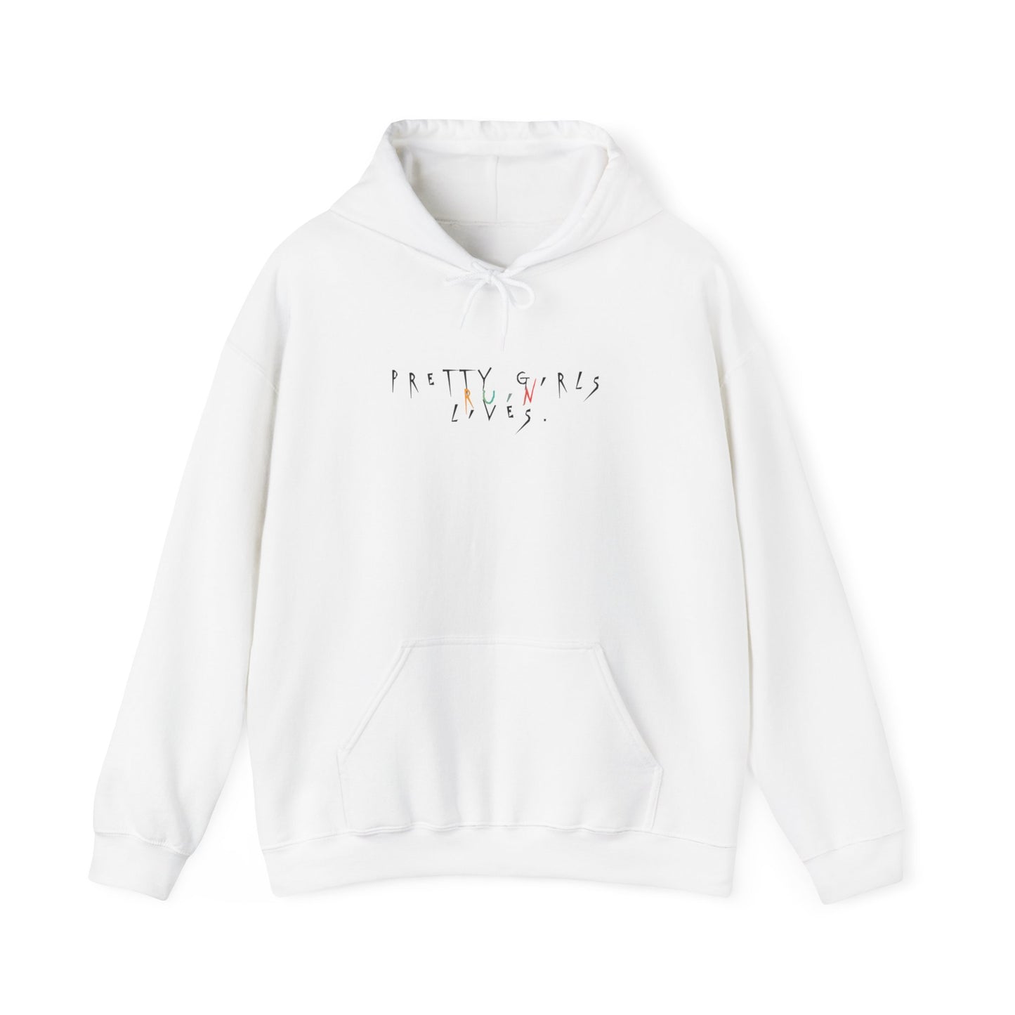 Pretty Girls Ruin Lives Hoodie