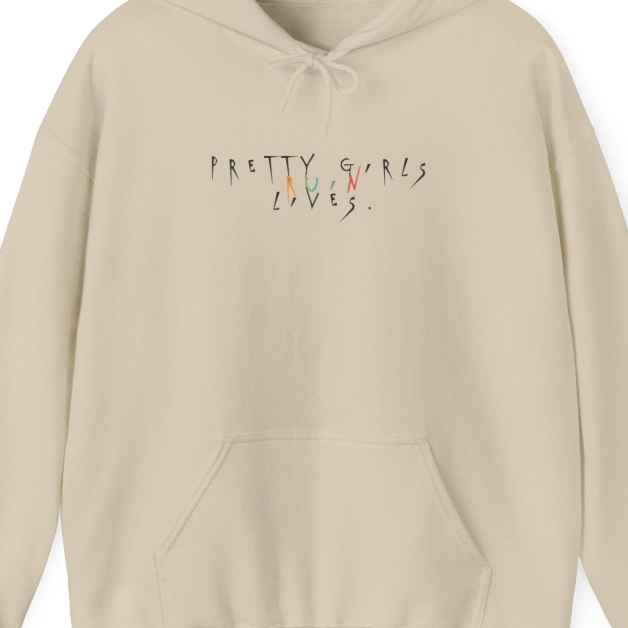 Pretty Girls Ruin Lives Hoodie