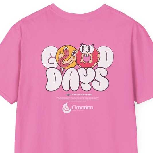 Good Days Soft-Style Tee Shirt