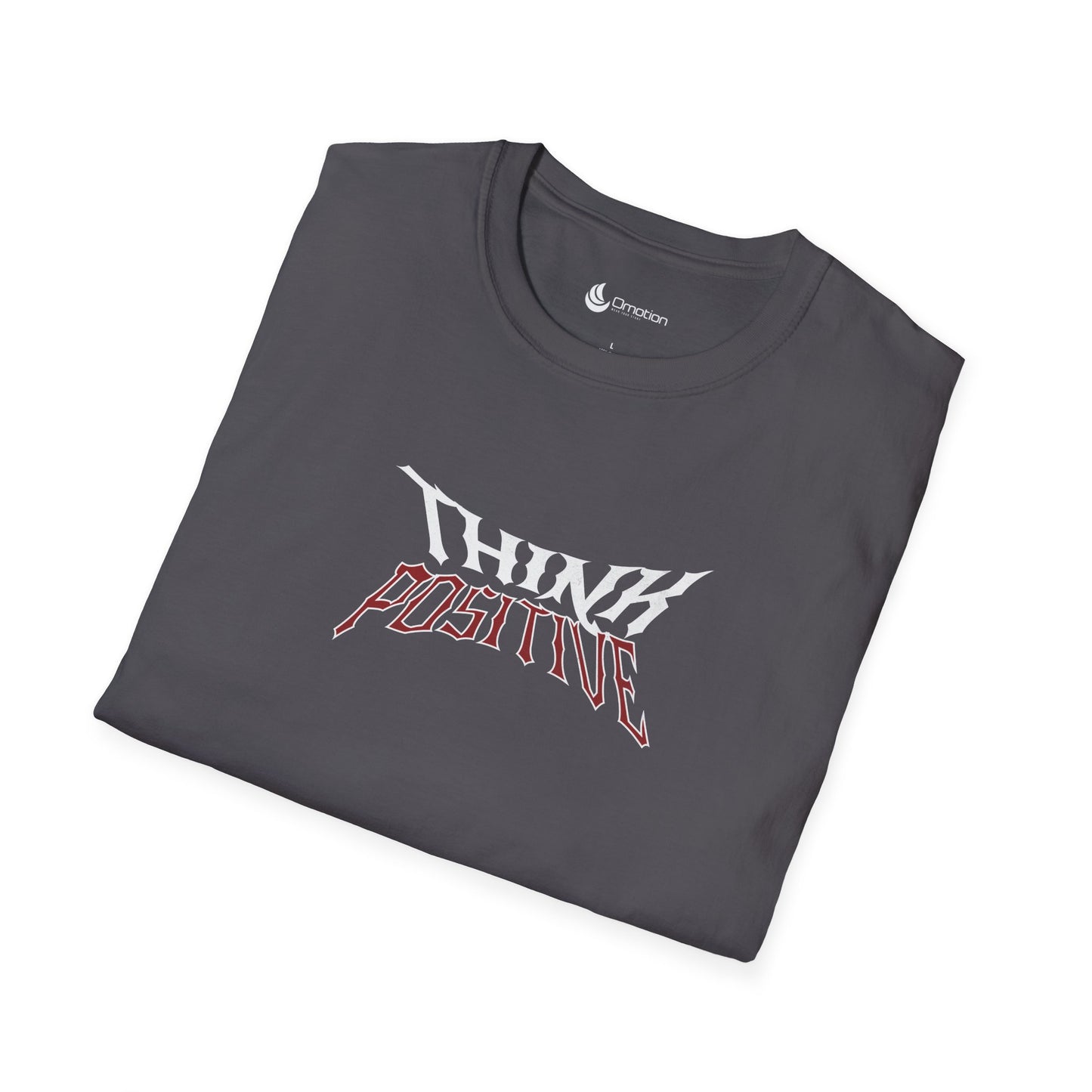 "Think Positive" Soft-Style T-Shirt