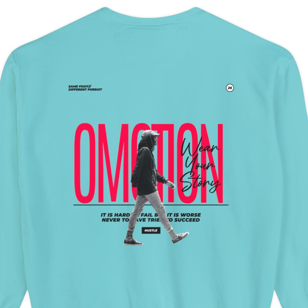 Same Fight Different Pursuit Sweatshirt