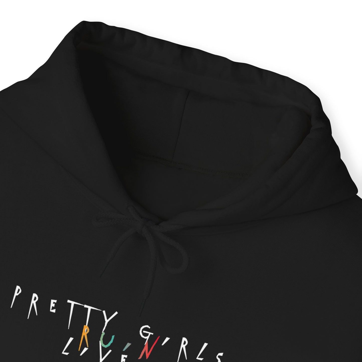 Pretty Girls Ruin Lives Hoodie