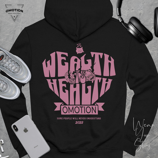 Wealth is Health Hoodie