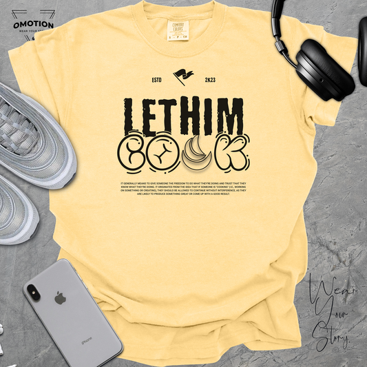 'Let him Cook' Funny Quote T-Shirt