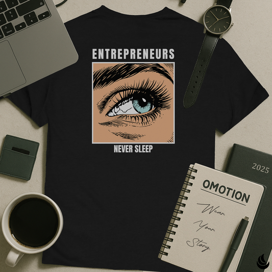 Entrepreneurs Don't Sleep T Shirt