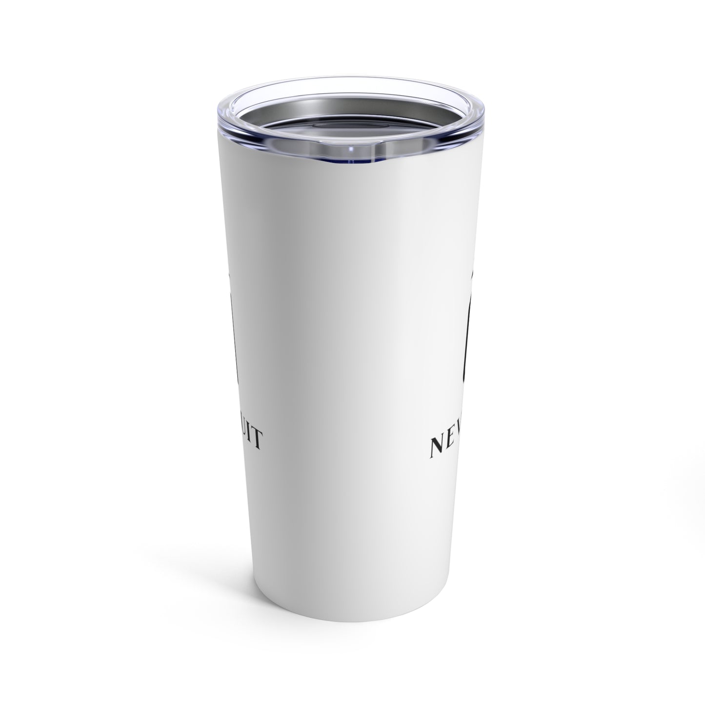 Never Quit 20oz Tumbler