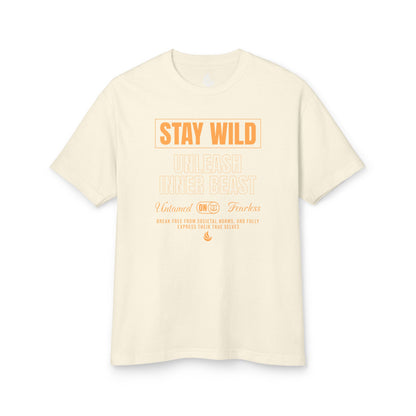 Stay Wild Heavy Cotton T Shirt