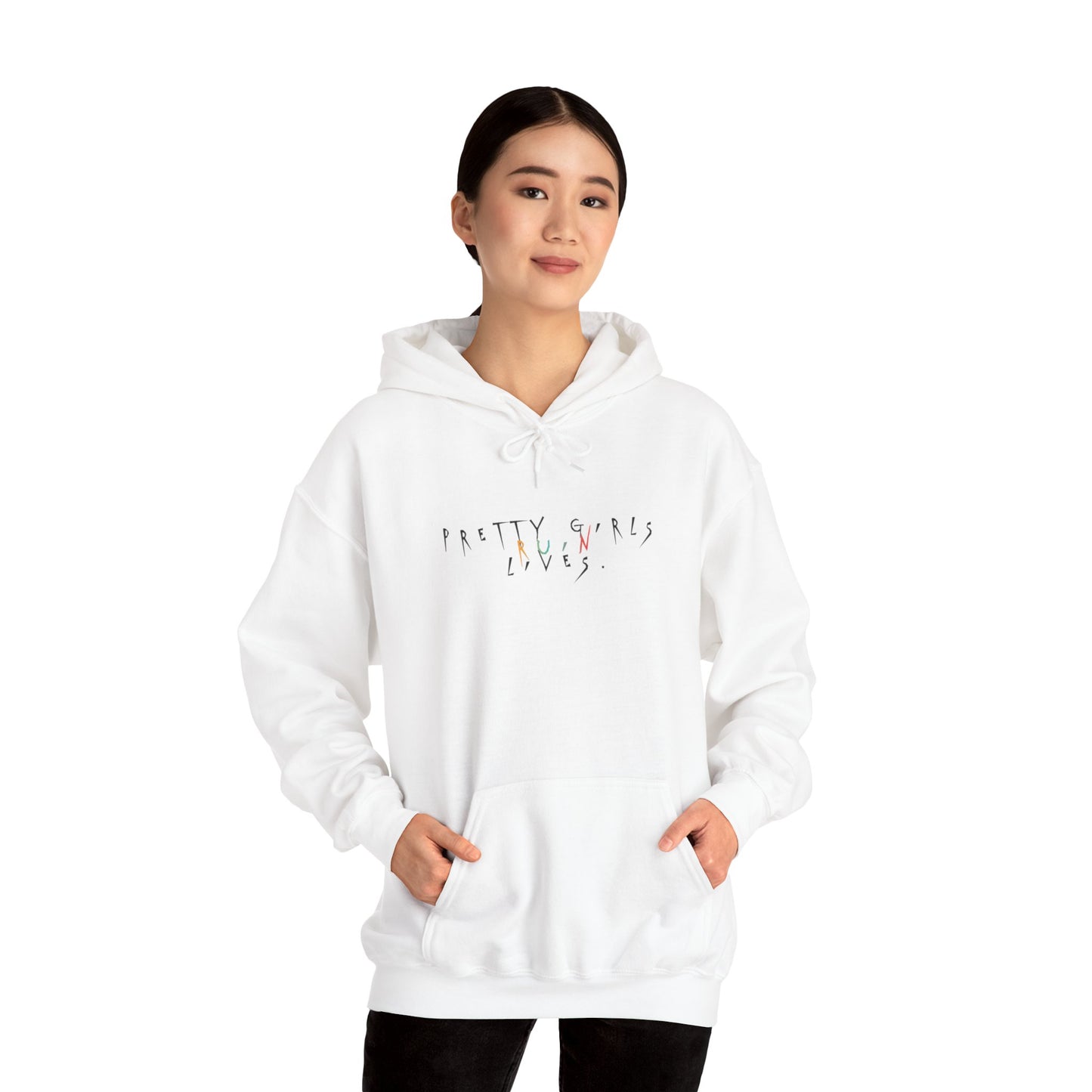 Pretty Girls Ruin Lives Hoodie