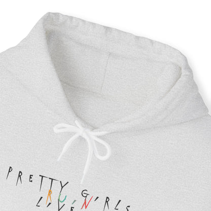 Pretty Girls Ruin Lives Hoodie