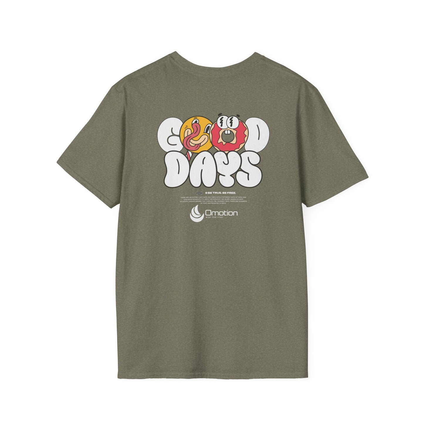 Good Days Soft-Style Tee Shirt