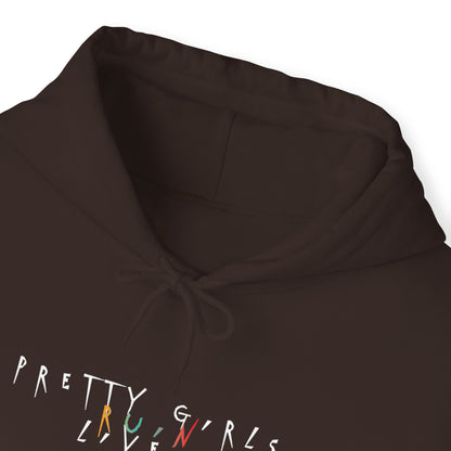 Pretty Girls Ruin Lives Hoodie
