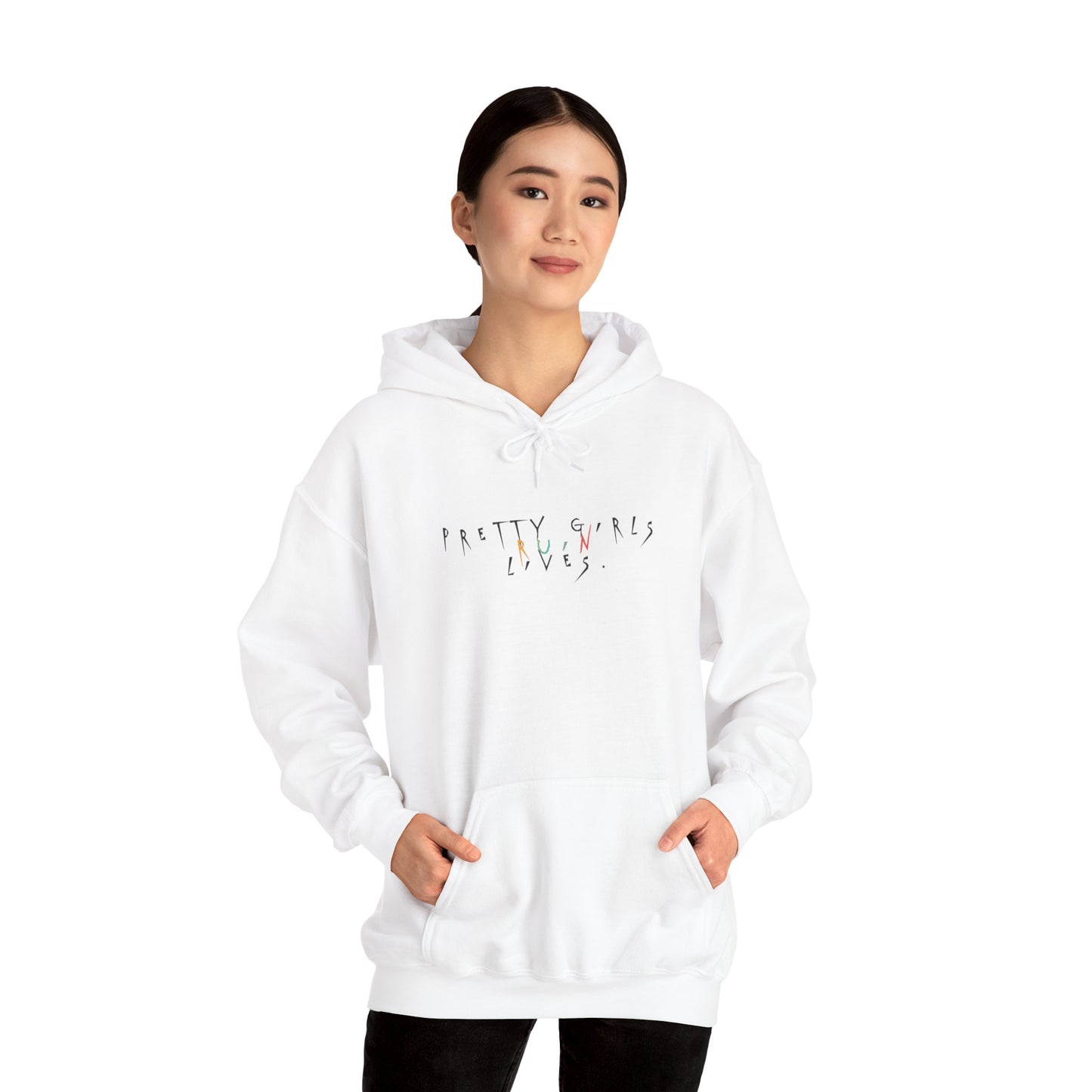 Pretty Girls Ruin Lives Hoodie