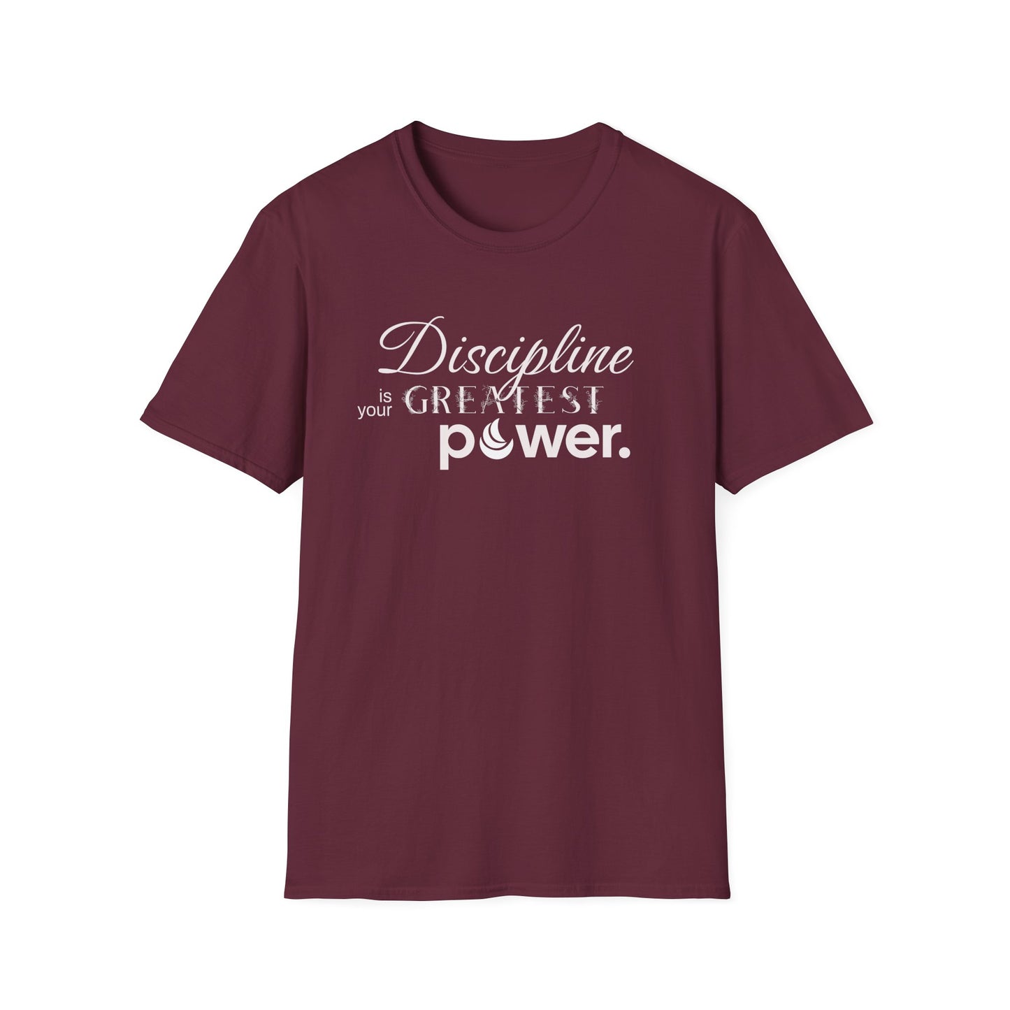 Discipline is the Greatest Power Soft-Style Tee