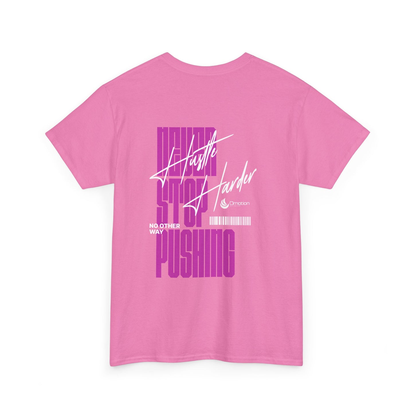 "Never Stop Pushing" Heavy Cotton T Shirt