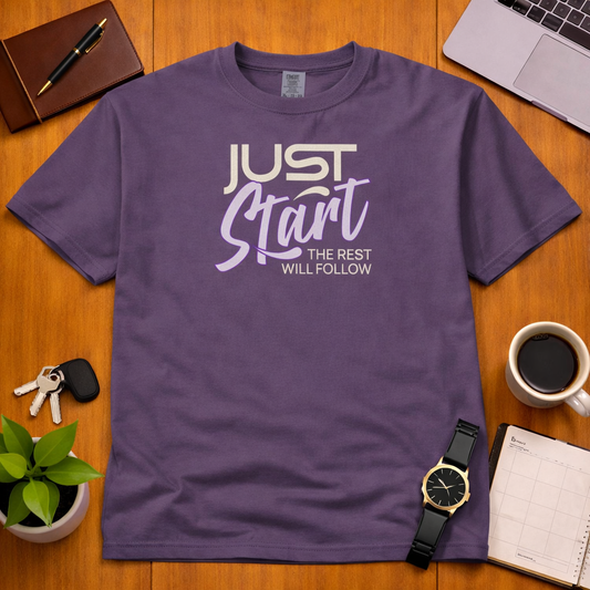 Just Start The Rest Will Follow Graphic T Shirt