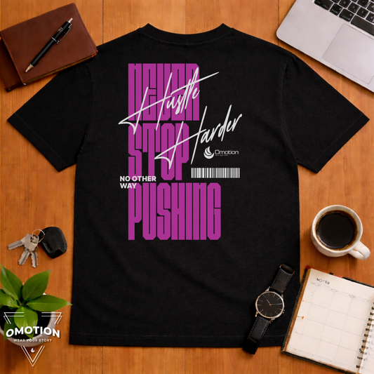 "Never Stop Pushing" Heavy Cotton T Shirt