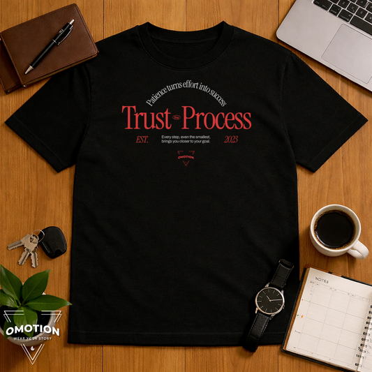Trust the Process OMO T Shirt