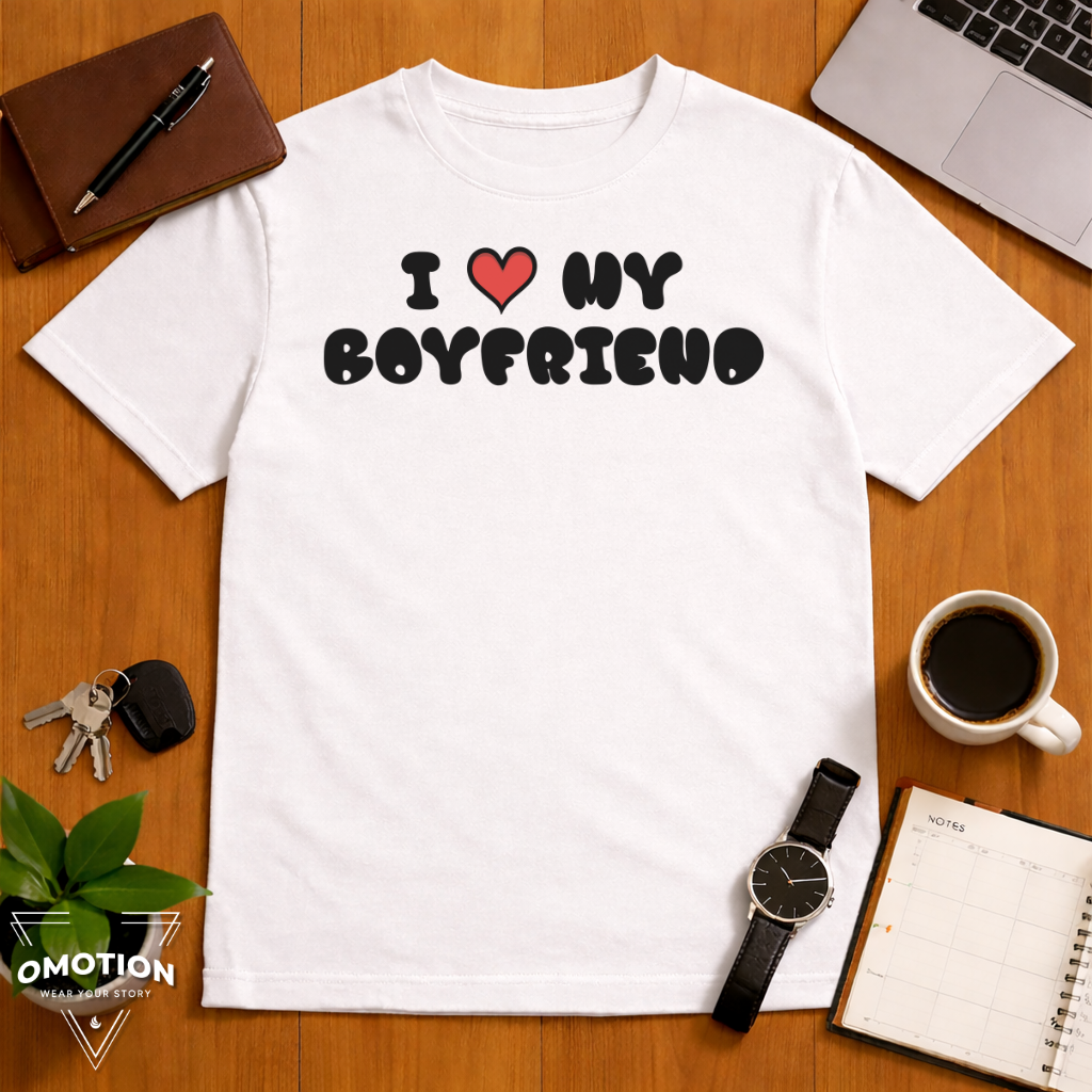 I Love My Boyfriend T Shirt