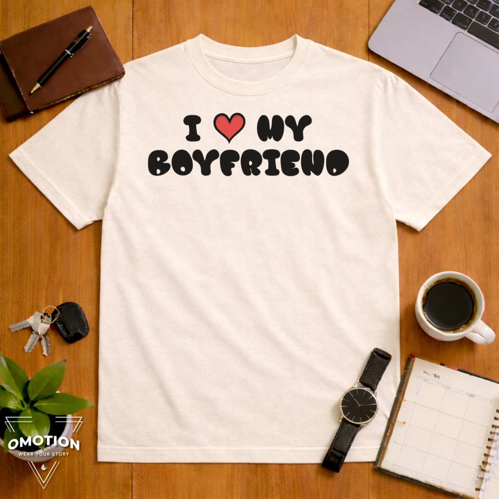 I Love My Boyfriend T Shirt