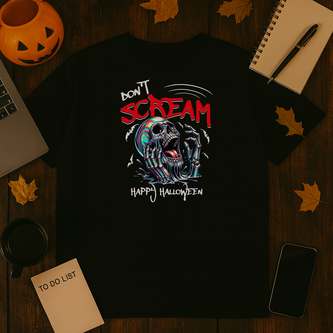 Don't Scream T Shirt