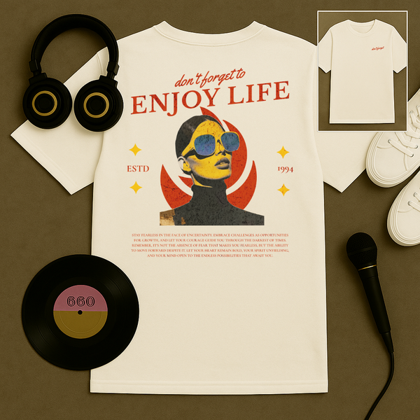 Don't Forget to Enjoy Life T Shirt
